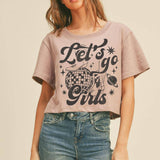 Lets Go Girls Graphic Tee (Crop Top)