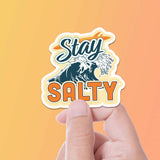 Stay Salty Bumper Sticker - Funny Beach Decal